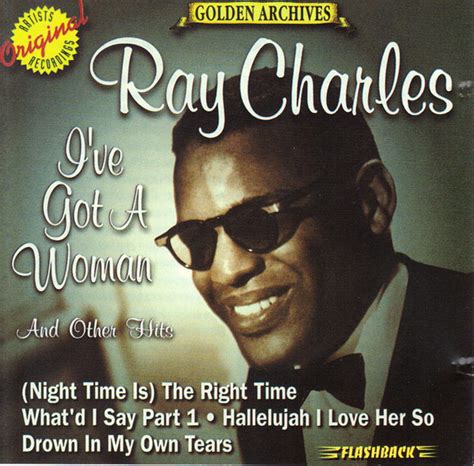 ray charles i've got a woman.